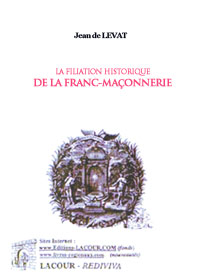 La filiation historique de la Franc-Maçonnerie