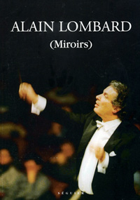 Alain Lombard (Miroirs) - Amalthée