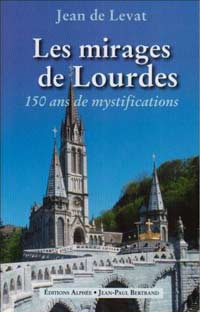 Couverture Les Mirages de Lourdes