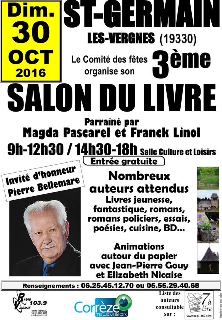 Salon du Livre de Saint-Germain-les-Vergnes (19). Dimanche 30 Octobre 2016