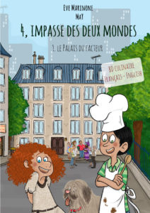 "4 Impasse des Deux Mondes. Tome 1". Eve MARINONE