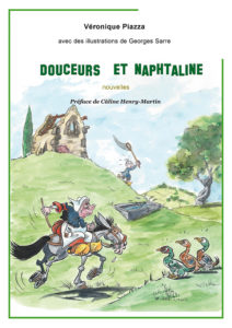 "Douceurs et naphtaline". Nouvelle de Véronique PIAZZA. Illustrations : Georges SARRE