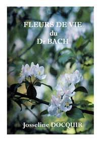 Fleurs de vie du Dr Bach. Josseline DOCQUIR