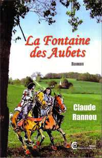 La Fontaine des Aubets. Claude RANNOU
