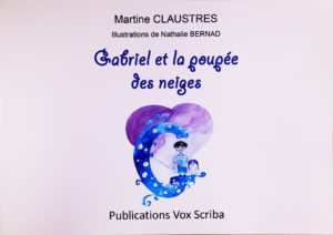 "Gabriel et la poupée des neiges". Martine CLAUSTRES 
