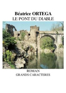 "Le Pont du Diable". Béatrice ORTEGA