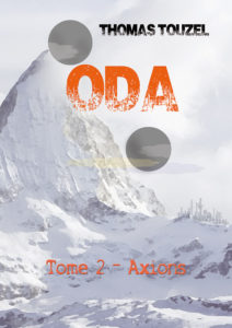 "ODA – Tome 2 - Axions". Thomas TOUZEL.