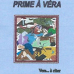 2014 : Prime à Véra (Editions du Ver Luisant)  - ISBN : 978-2-84701-495-2