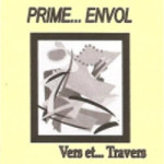 2011 : Prime... envol (d°)  - ISBN : 978-2-84701-142-0
