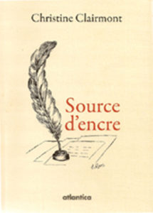 "Source d'Encre". Christine CLAIRMONT