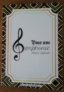 "Pour une symphonie". Régine LAPRADE.