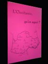 L’Occitanie, qu’es aquò ?