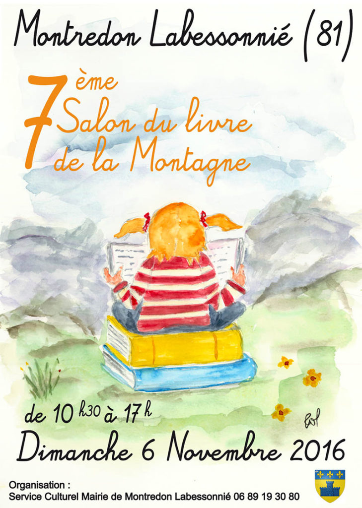 7ème Salon du Livre de la Montagne. Montredon Labessonnié (81). Dimanche 6 Novembre 2016.