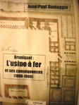 L'usine à fer et ses conséquences. 1800/ 1980