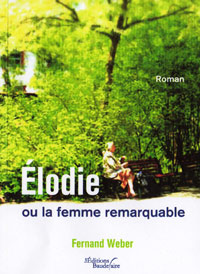 Elodie ou la femme remarquable