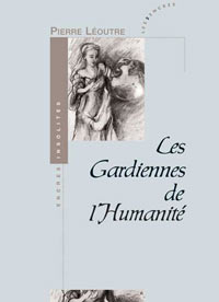 Couverture Les gardiennes de l'humanité