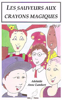 Couverture Les sauveurs aux crayons magiques