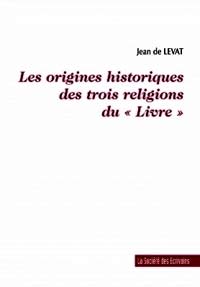 Couverture Origines des trois religions du livre