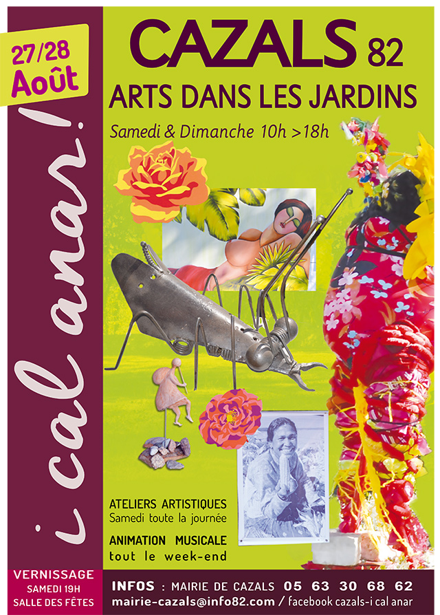 Arts dans les jardins ... à Cazals (82)