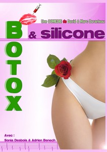 Botox et silicone.