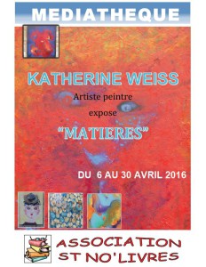 Exposition Matières de Katherine Weiss 